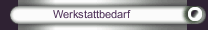 Werkstattbedarf