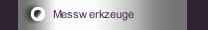 Messwerkzeuge