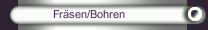 Fräsen/Bohren
