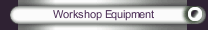 Workshop Equipment